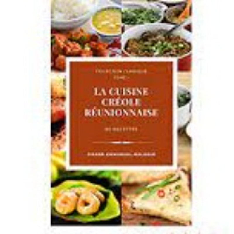 La cuisine créole réunionnaise 80 recettes Broché – 14 juin 2021